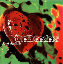 BREEDERS - Last Splash LP